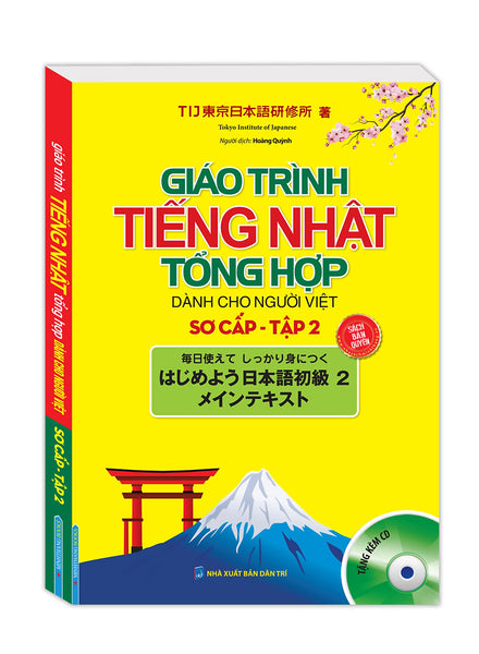 Giáo Trình Tiếng Nhật Tổng Hợp Dành Cho Người Việt Sơ Cấp - Tập 2 (Kèm Cd) _Mt