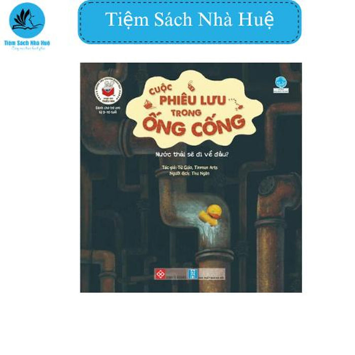 Sách Những Câu Chuyện Khoa Học Dành Cho Thiếu Nhi - Cuộc Phiêu Lưu Trong Ống Cống, Khoa Học, Đinh Tị