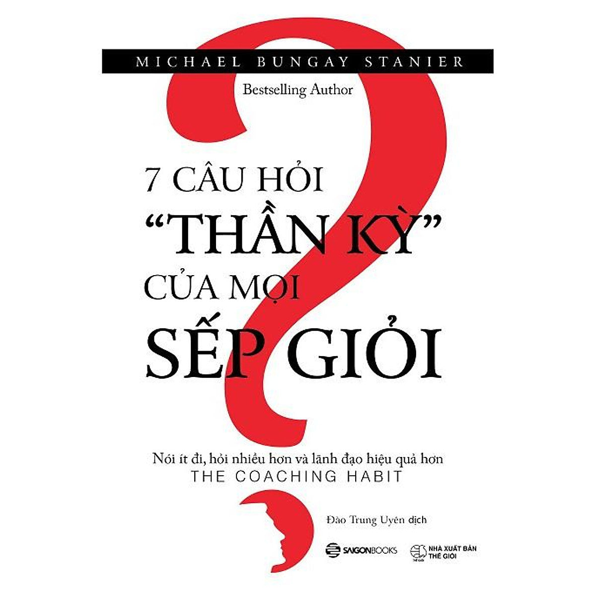 Sách - 7 Câu Hỏi Thần Kỳ Của Mọi Sếp Giỏi Tb