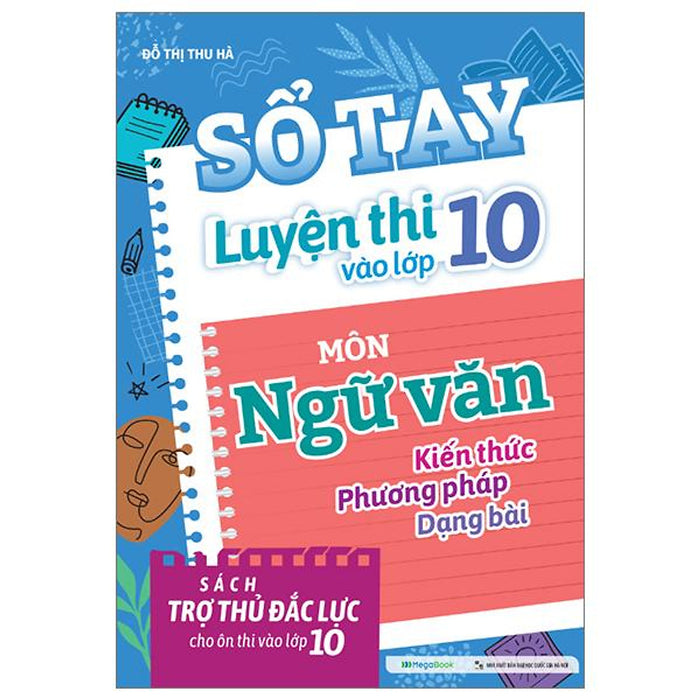 Sổ Tay Luyện Thi Vào Lớp 10 Môn Ngữ Văn