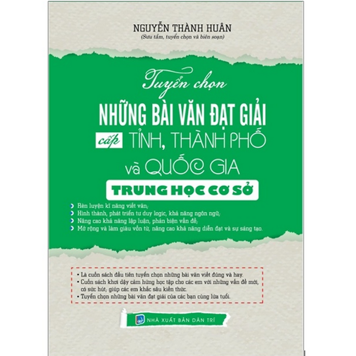 Sách - Tuyển Chọn Những Bài Văn Đạt Giải Cấp Tỉnh, Thành Phố Và Quốc Gia Trung Học Cơ Sở