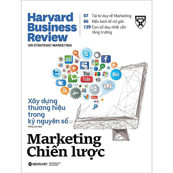 Harvard Business Review - On Strategic Marketing: Xây Dựng Thương Hiệu Trong Kỷ Nguyên Số - Marketing Chiến Lược