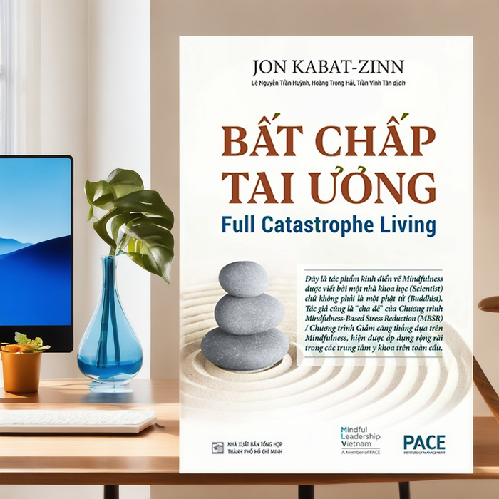 Bất Chấp Tai Ương - Full Catastrophe Living (2019) - 285