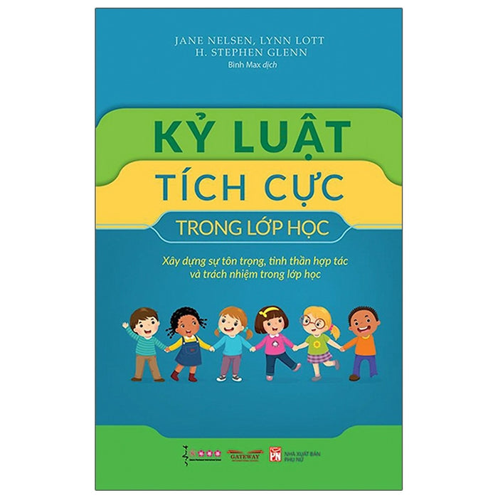 Kỷ Luật Tích Cực Trong Lớp Học (Tái Bản 2021)