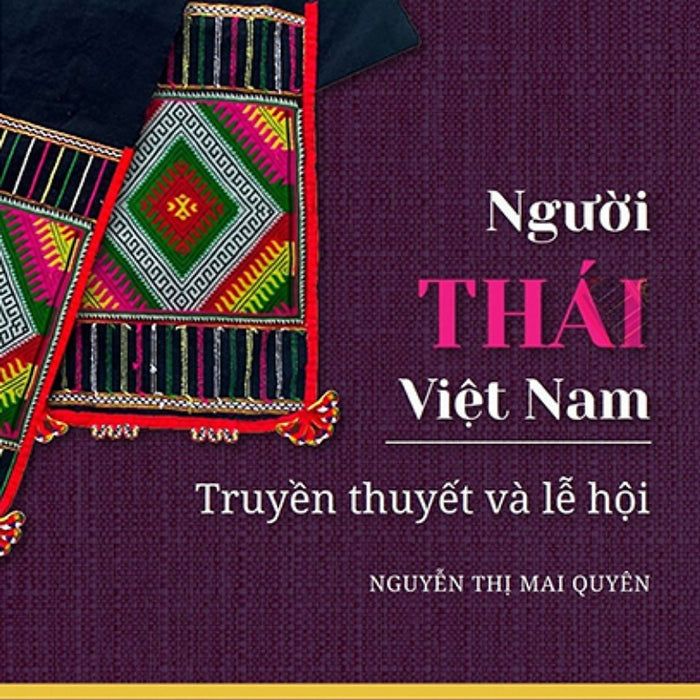 Người Thái Việt Nam - Truyền Thuyết Và Lễ Hội_Pnu