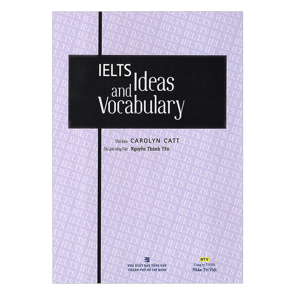 Ielts Ideas And Vocabulary (Tái Bản)