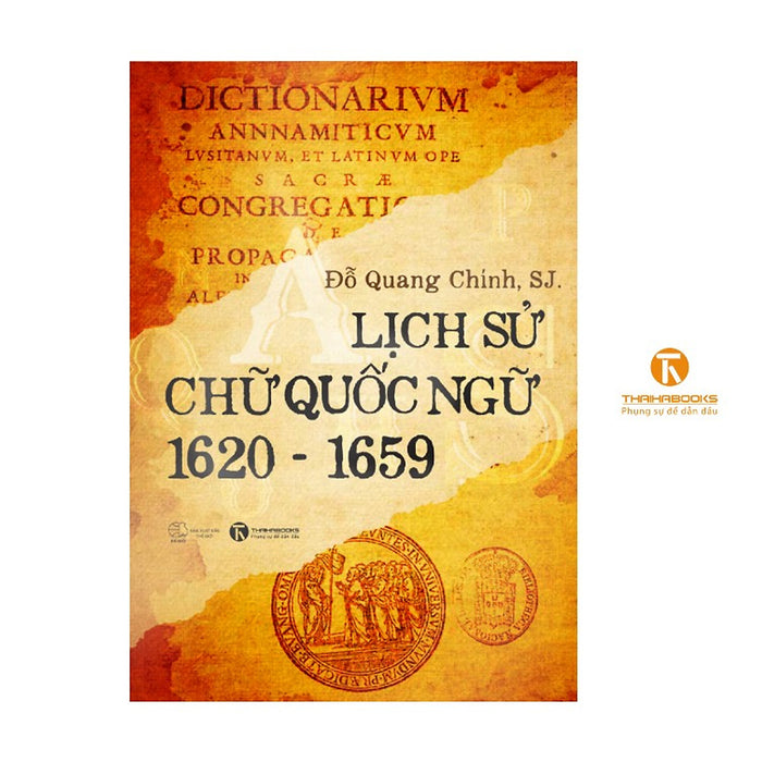 Sách - Lịch Sử Chữ Quốc Ngữ (1620 – 1659)