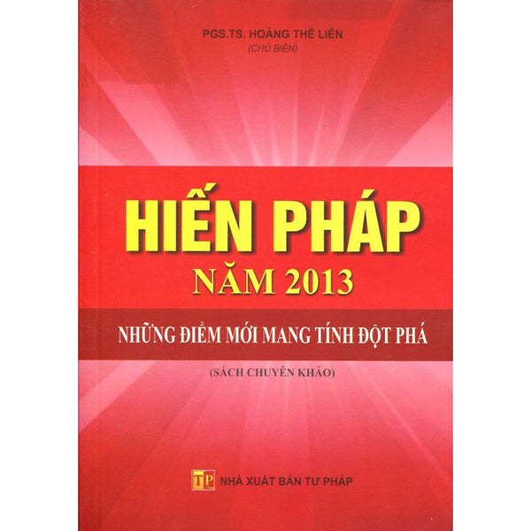 Sách Hiến Pháp Năm 2013 - Những Điểm Mới Mang Tính Đột Phá