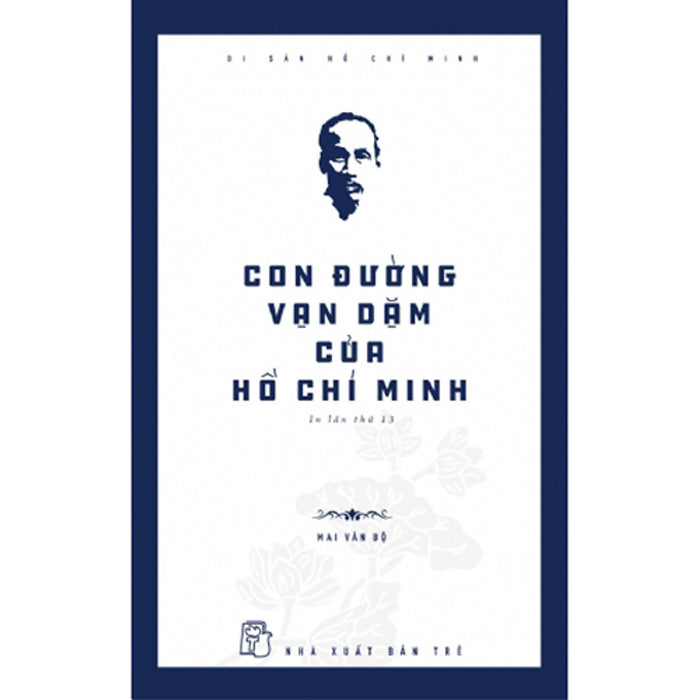 Con Đường Vạn Dặm Của Hồ Chí Minh (Tái Bản)