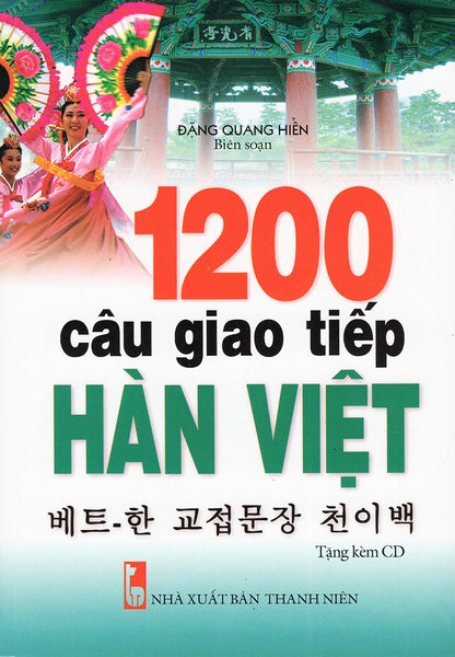 1200 Câu Giao Tiếp Hàn Việt (Tặng Kèm Cd) _Qv