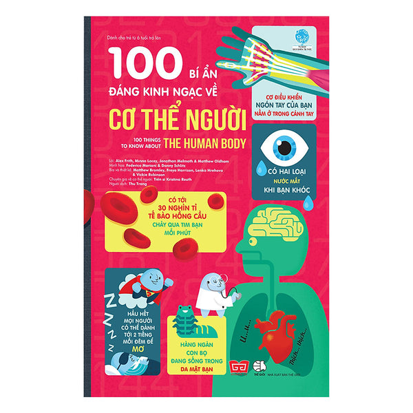 100 Bí Ẩn Đáng Kinh Ngạc Về Cơ Thể Người (Usborne - 100 Things To Know About The Human Body)