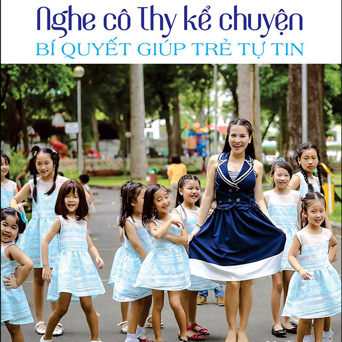 Nghe Cô Thy Kể Chuyện – Bí Quyết Giúp Trẻ Tự Tin