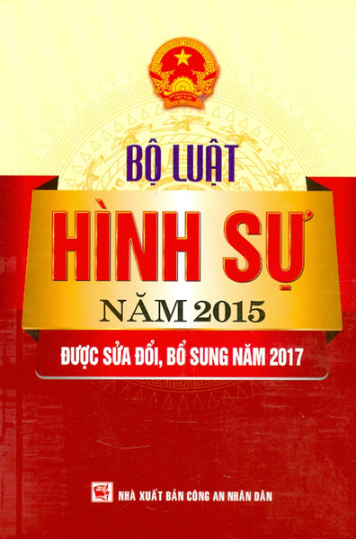 Bộ Luật Hình Sự Năm 2015 Được Sửa Đổi, Bổ Sung Năm 2017