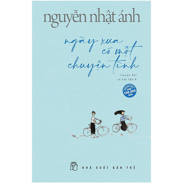 Ngày Xưa Có Một Chuyện Tình (Tái Bản)