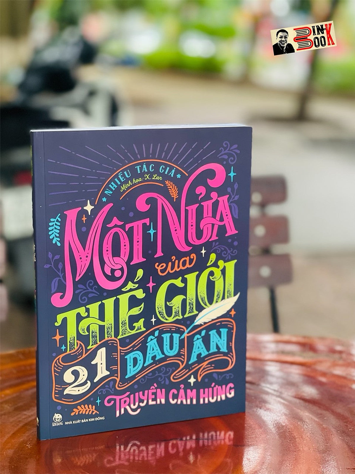 Một Nửa Của Thế Giới - 21 Dấu Ấn Truyền Cảm Hứng (Kỉ Niệm 65 Năm Nxb Kim Đồng) – Nhiều Tác Giả - X.Lan Minh Hoạ - Nxb Kim Đồng (Bìa Mềm - In Màu Toàn Bộ)