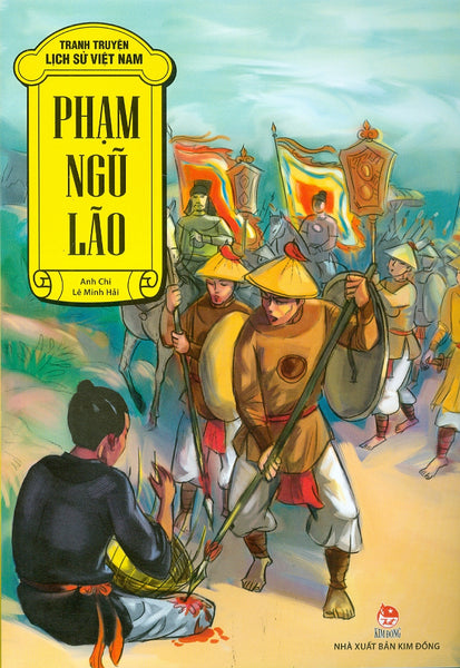 Tranh Truyện Lịch Sử Việt Nam - Phạm Ngũ Lão (Tái Bản 2023)