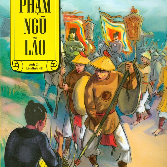 Tranh Truyện Lịch Sử Việt Nam - Phạm Ngũ Lão (Tái Bản 2023)