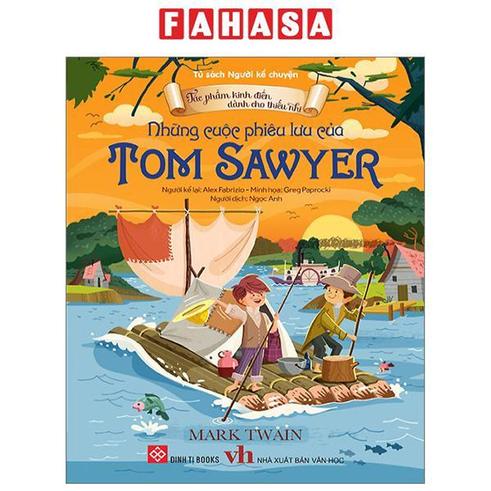 Tác Phẩm Kinh Điển Dành Cho Thiếu Nhi - Những Cuộc Phiêu Lưu Của Tom Sawyer