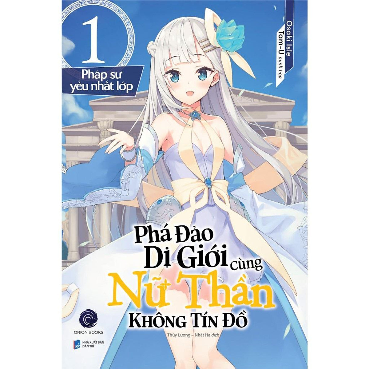 Phá Đảo Dị Giới Cùng Nữ Thần Không Tín Đồ Tập 1 - Bản Quyền