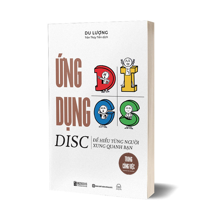 Ứng Dụng Disc Để Hiểu Từng Người Xung Quanh Bạn Trong Công Việc