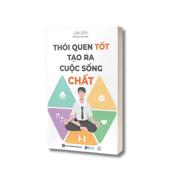 Sách - Thói Quen Tốt Tạo Ra Cuộc Sống Chất - Mcbooks