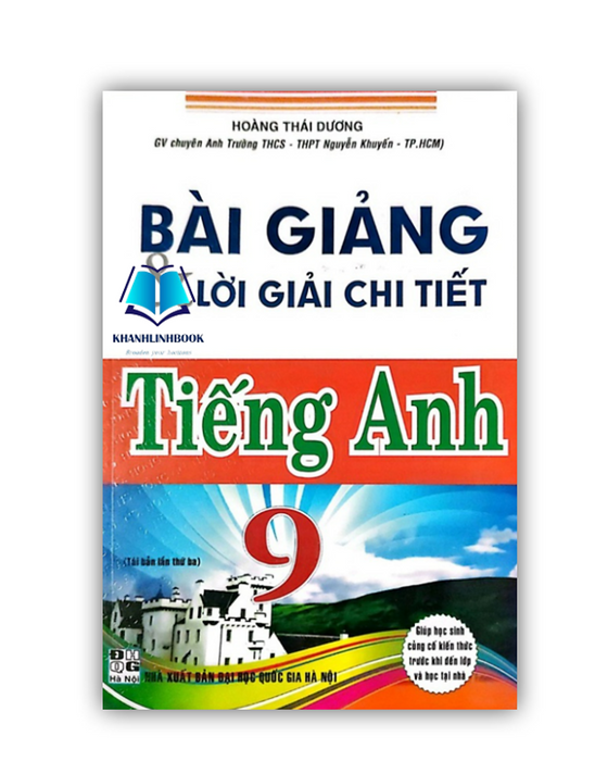 Sách - Bài Giảng Và Lời Giải Chi Tiết Tiếng Anh 9