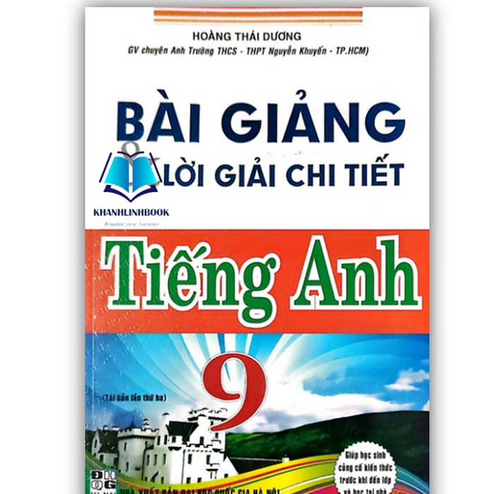 Sách - Bài Giảng Và Lời Giải Chi Tiết Tiếng Anh 9