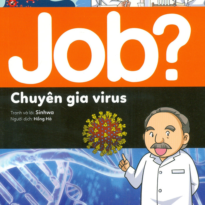 Lựa Chọn Cho Tương Lai: Job? - Chuyên Gia Virus (Tranh Màu)