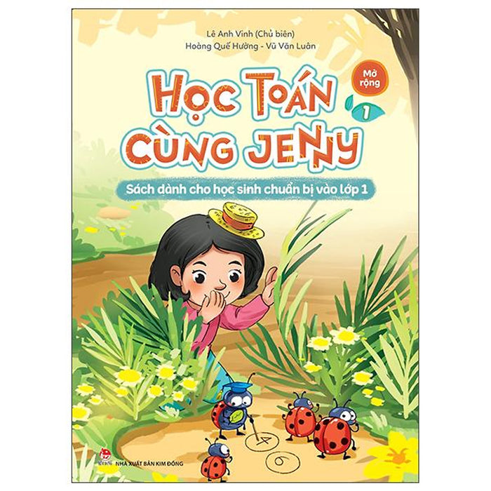 Học Toán Cùng Jenny - Sách Dành Cho Học Sinh Chuẩn Bị Vào Lớp 1 - Bộ Mở Rộng - Tập 1