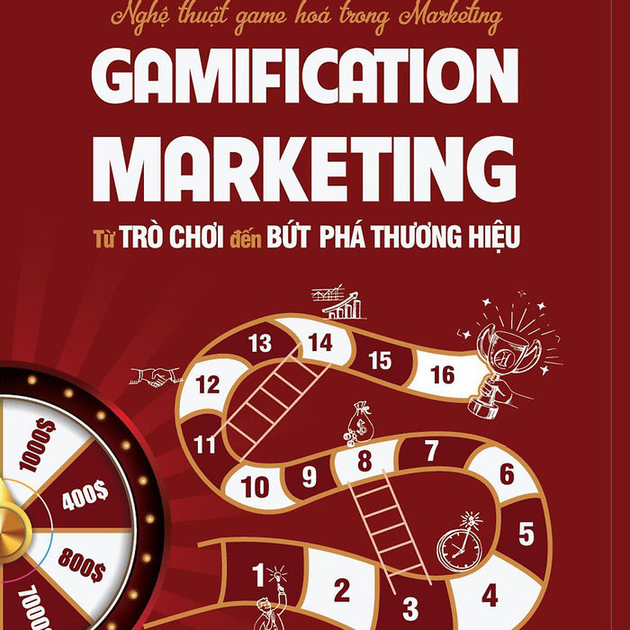 Sách - Gamification Marketing - Từ Trò Chơi Đến Bứt Phá Thương Hiệu