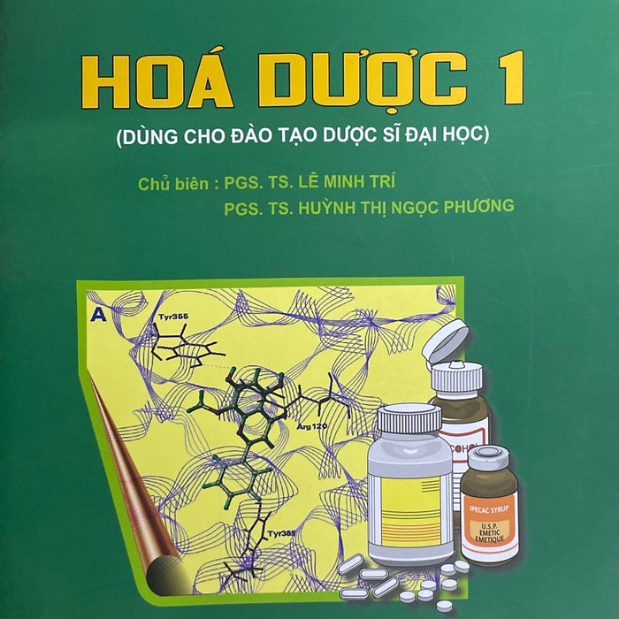 Hóa Dược 1 - Dùng Cho Đào Tạo Dược Sĩ Đại Học