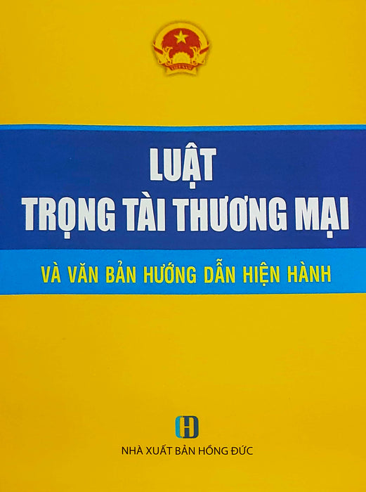 Luật Trọng Tài Thương Mại Và Văn Bản Hướng Dẫn Hiện Hành