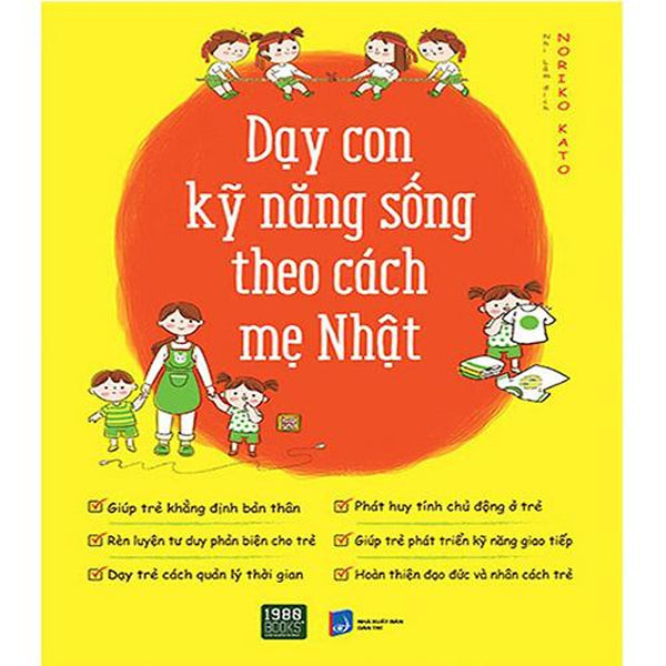 Dạy Con Kỹ Năng Sống Theo Cách Mẹ Nhật