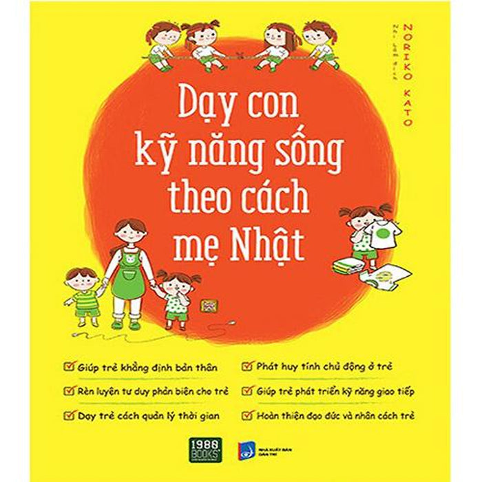 Dạy Con Kỹ Năng Sống Theo Cách Mẹ Nhật