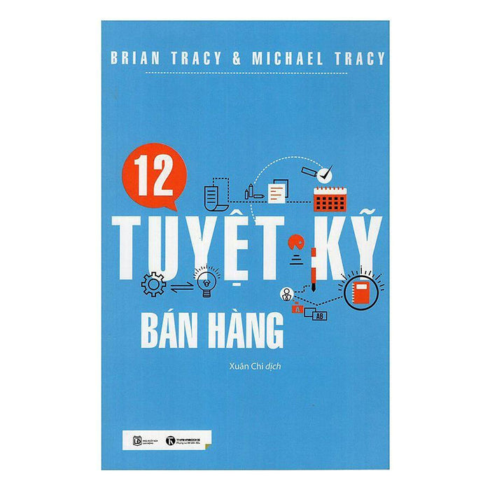 Sách - 12 Tuyệt Kỹ Bán Hàng (Tái Bản)