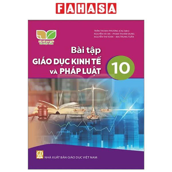 Bài Tập Giáo Dục Kinh Tế Và Pháp Luật 10 (Kết Nối Tri Thức) (2023)