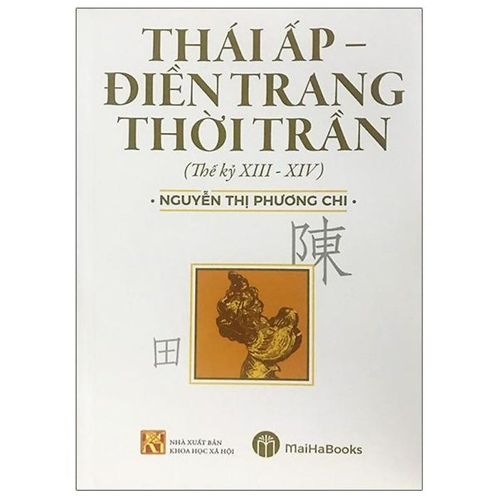 Thái Ấp, Điền Trang Thời Trần (Thế Kỷ Xiii-Xiv)