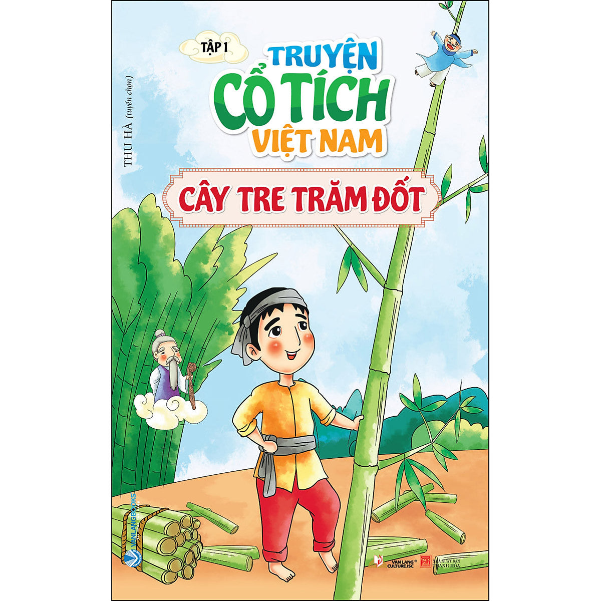 Truyện Cổ Tích Việt Nam Tập 1_Cây Tre Trăm Đốt