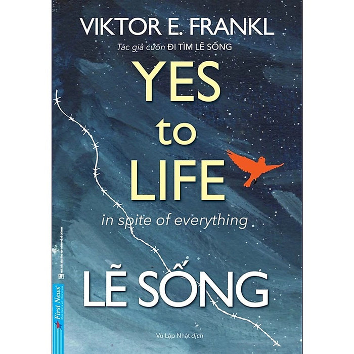 Sách - Lẽ Sống - Yes To Life In Spite Of Everything