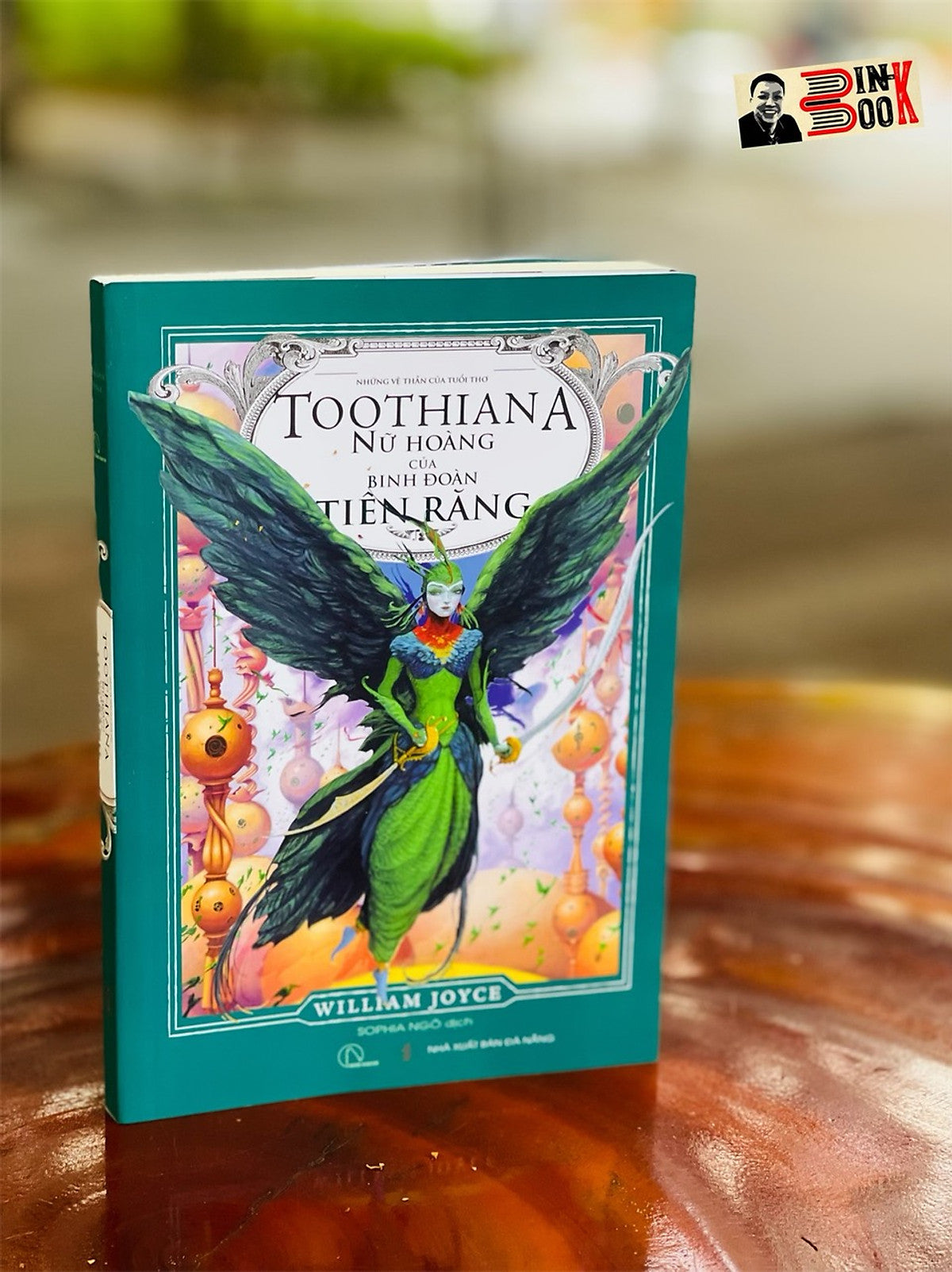 [Tủ Sách Buồm Trăng] (Những Vệ Thần Tuổi Thơ) Toothiana – Nữ Hoàng Của Binh Đoàn Tiên Răng - William Joyce – Nxb Đà Nẵng