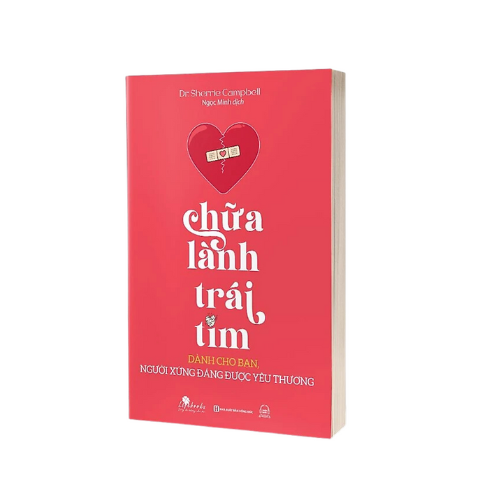 Sách - Chữa Lành Trái Tim: Dành Cho Bạn, Người Xứng Đáng Được Yêu Thương - Mcbooks