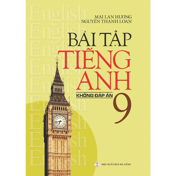 Sách Bài Tập Tiếng Anh 9 (Không Đáp Án) Mai Lan Hương