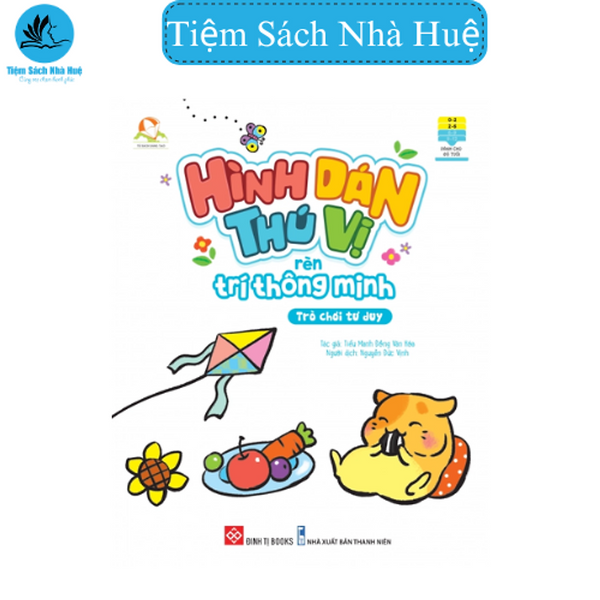 Sách Hình Dán Thú Vị, Rèn Trí Thông Minh - Trò Chơi Tư Duy - Dành Cho Bé Từ 2-6 Tuổi - Đinh Tị