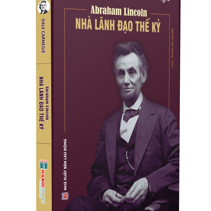 Abraham Lincoln - Nhà Lãnh Đạo Thế Kỷ _Hnb