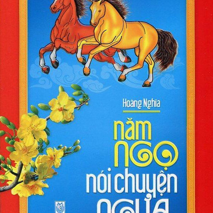 Năm Ngọ Nói Chuyện Ngựa