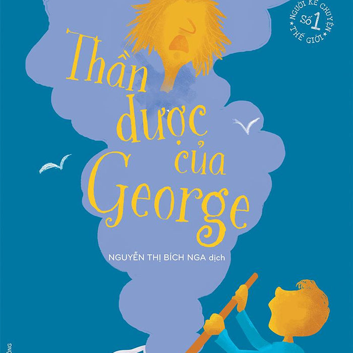 Kim Đồng - Thần Dược Của George