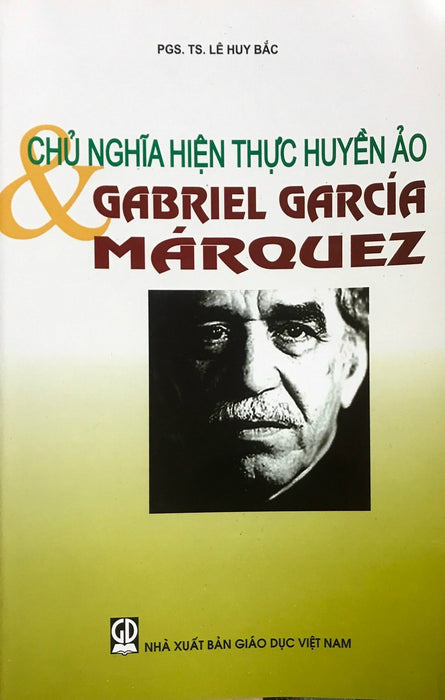 Chủ Nghĩa Hiện Thực Huyền Ảo & Gabrauel Garcia Marquez