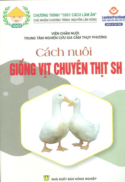 Cách Chăn Nuôi Giống Vịt Chuyên Thịt Sh