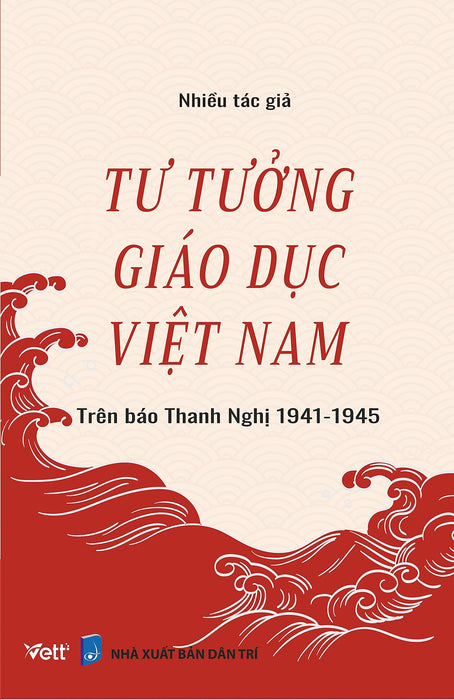 Tư Tưởng Giáo Dục Việt Nam ( Trên Báo Thanh Nghị 1941 -1945)