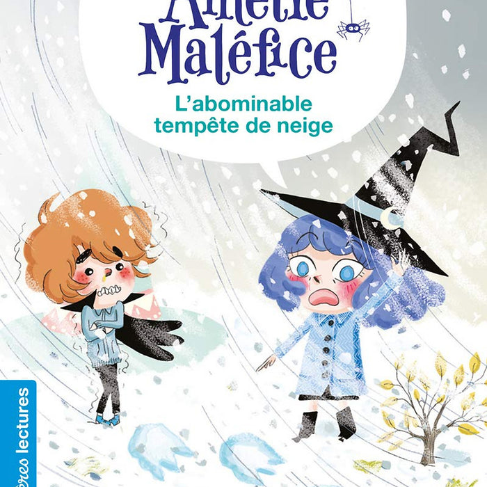 Sách Luyện Đọc Tiếng Pháp - Amelie Malefice Niveau 1 - L'Abominable Tempete De Neige